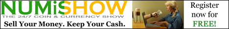 Visit Numishow the 2/7 Online Coin & Currency Show